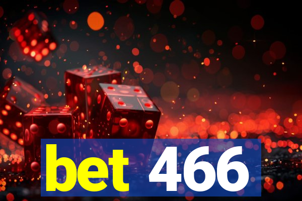 bet 466